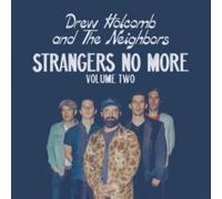 Drew Holcomb & the Neighbors - Strangers No More: Volume Two