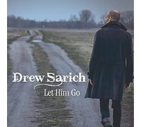 Drew Sarich - Let Him Go