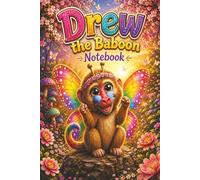 Drew the Baboon Notebook: Children's 100 page notebook, journal, drawing book
