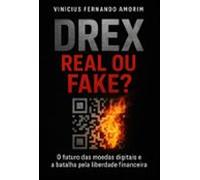 Drex Real Ou Fake? (ebook)