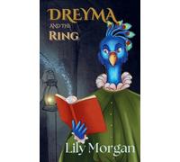 Dreyma and the Ring: 1 (Dreyma and the Gift)