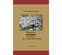 DRIEBES En un lugar de la Alcarria