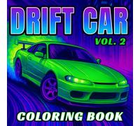 Drift Car Coloring Book: 50 Drifting Japanese Racing, Muscle & Vehicle Designs - A Great Gift for Kids and Adults - Relax While You Color (Vol. 2) (Drift Car Series)