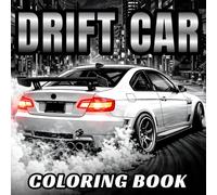 Drift Car Coloring Book: 50 German Drift Designs - Creative and Relaxing Art for Auto Enthusiasts of All Ages (Vol. 3) (Drift Car Series)