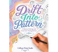 Drift Into Pattern: A Reverse Coloring and Gray-Line Tracing Journal