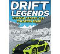 Drift Legends Sports Car Coloring Book: Aftermarket Cars, Tire Smoke & Racing Scenes (Coloring Books for Adults and Kids - Ghostlight Creations ... - relaxation through coloring activity book.)