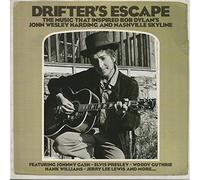 Drifter's Escape (The Music That Inspired Bob Dylan's John Wesley Harding And Nashville Skyline)