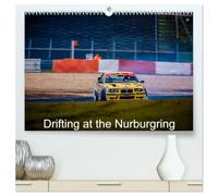 Drifting at the Nurburgring (High Quality Premium Wall Calendar 2027 DIN A2 landscape),CALVENDO 12 Month Wall Calendar: Calendar with photos from the Nurburgring drift cup