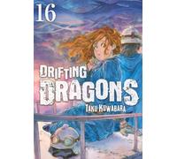 DRIFTING DRAGONS, VOL. 16