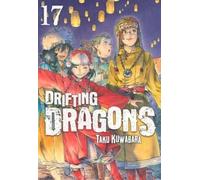 DRIFTING DRAGONS, VOL. 17