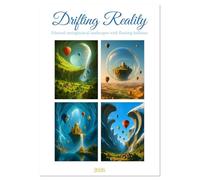 Drifting Reality (Wall Calendar 2026 DIN A4 portrait), CALVENDO 12 Month Wall Calendar: Let your gaze drift with balloons over worlds that exist only in dreams - imagined by AI, inspired by wonder