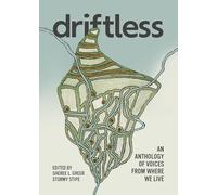 Driftless: An Anthology of Voices from Where We Live