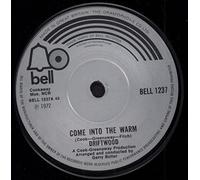 Driftwood - Come Into The Warm - Driftwood 7" 45