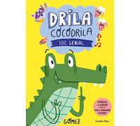 Drila Cocodrila 2. Soc genial. Aprenc a llegir (Primers lectors)