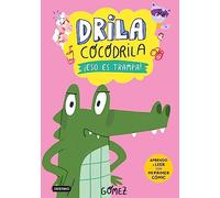 Drila Cocodrila 3. ¡Eso es trampa! Aprender a leer