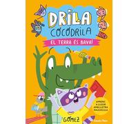 Drila Cocodrila 5. El Terra Es Bava! Aprenc A Llegir