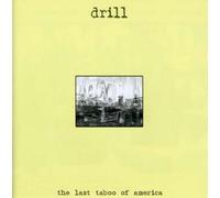 Drill - Last Taboo of America