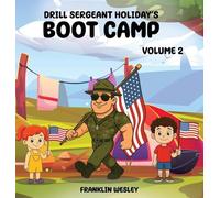 Drill Sergeant Holiday's Boot Camp: Volume II