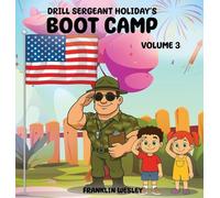 Drill Sergeant Holiday's Boot Camp: Volume III