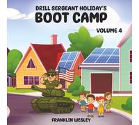 Drill Sergeant Holiday's Boot Camp: Volume IV
