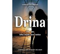 Drina: The spy who made love twice