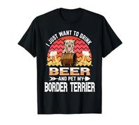 Drink Beer and Pet My Border Terrier Funny Puppy Dog Lover Camiseta
