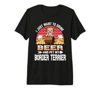 Drink Beer and Pet My Border Terrier Funny Puppy Dog Lover Camiseta Premium