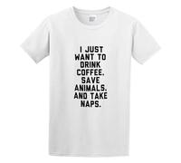 Drink Coffee Save Animals and Take Naps. Men's Cotton T-Shirt White Shirt Top tee M