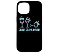 Drink Drank Drunk - Camiseta Divertida de Navidad Vino Carcasa para iPhone 15