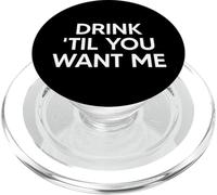 Drink Til You Want Me Funny Matching Couple PopSockets PopGrip para MagSafe