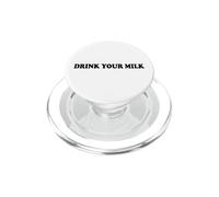Drink Your Milk Sign I Love Milk I Like It Raw Funny Milk PopSockets PopGrip para MagSafe