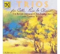 Drinkall-Baker-West Trio - Trios for Cello, Piano, and Cl