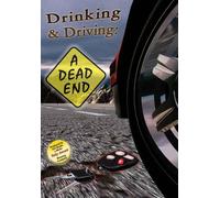 Drinking & Driving: A Dead End