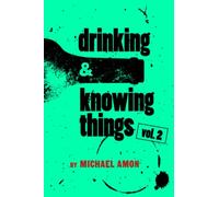 Drinking & Knowing Things, Vol. 2