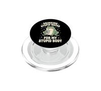 Drinking Stupid Water For My Stupid Body PopSockets PopGrip para MagSafe