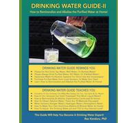 Drinking Water Guide-II: How to Remineralize and Alkalize the Purified Water at Home!