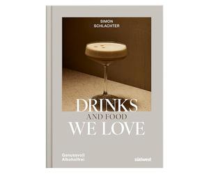 Drinks and Food we love: Genussvoll alkoholfrei