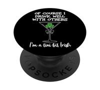Drinks Well with Others St Patrick's Tini bit Irish Drinking PopSockets PopGrip Adhesivo
