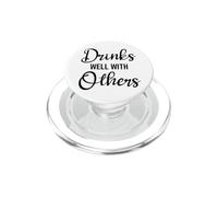 Drinks Well with Others Womens Funny Drinking Friends Drunk PopSockets PopGrip para MagSafe