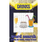 Drinks Word Search Puzzle Book: Fun and Relaxing Puzzles About Coffee, Tea, Cocktails, and Other Popular Drinks