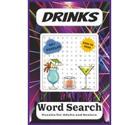 Drinks Word Search Puzzle Book: Word Searches with Easy to Read Print about Drinks, Cocktails, Bartending and More | 6x9 inches, 110 pages | 50+ ... (Quizz Chrizz Drink Word Search Collection)