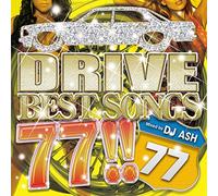 Drive Best Songs 77!!