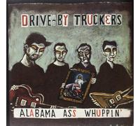 Drive-By Truckers - Alabama Ass Whuppin