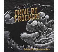 Drive-By Truckers - Brighter Than Creation's Dark [Vinilo]