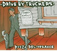 Drive-By Truckers^Drive-By Truckers - Pizza Deliverance