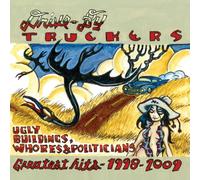 Drive-By Truckers - Ugly Buildings, Whores And Politicians - Greatest Hits 1998 - 2009