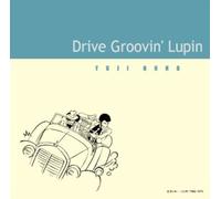 Drive Groovin' Lupin