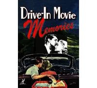Drive-In Movie Memories