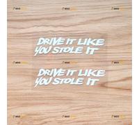 Drive It Like You Stole It Funny calcomanía de vinilo - Paquete de 2 unidades blancas de 4 pulgadas - para coche, barco, laptop, taza, sin fondo, troquelado
