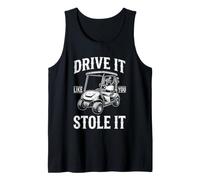 Drive It Like You Stole It - Golfista Divertido Golf Hombres Golf Camiseta sin Mangas